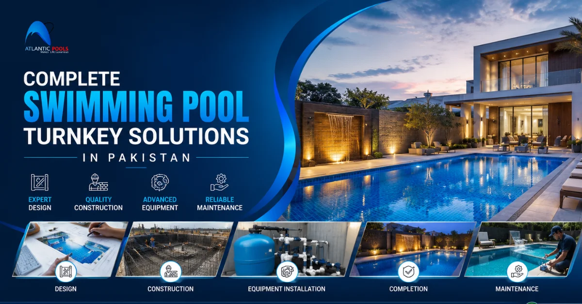 Complete Swimming Pool Turnkey Solutions in Pakistan